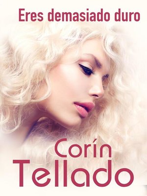 cover image of Eres demasiado duro